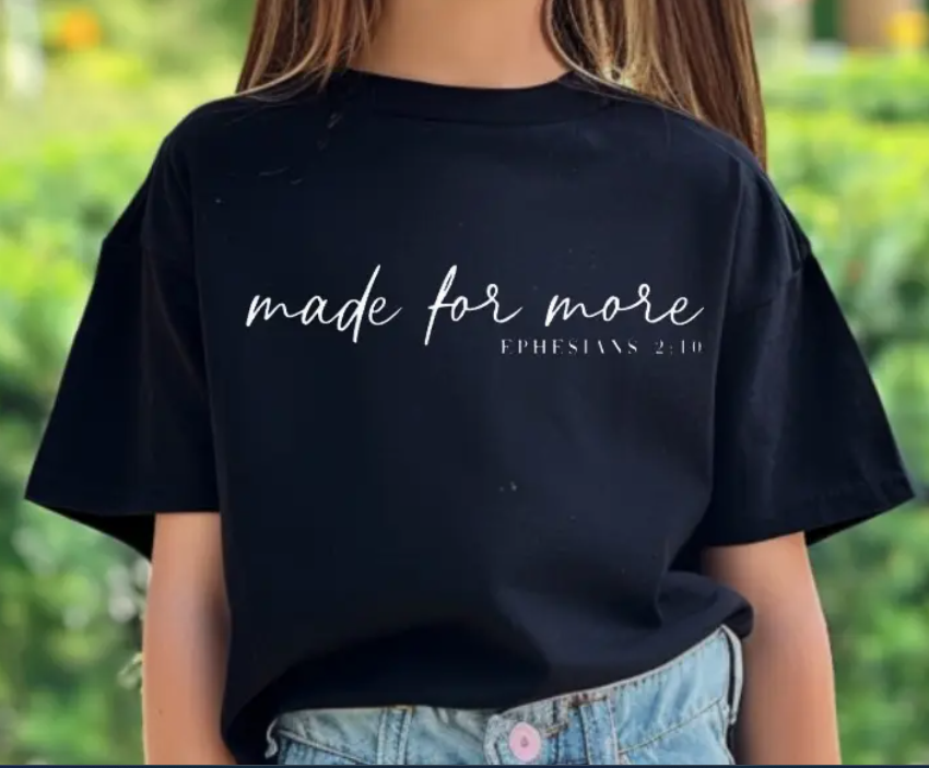 Made for More T-Shirt
